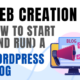 Web Creation: How to Start (and Run) a Wordpress Blog
