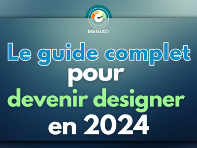 Le guide complet pour devenir designer en 2024